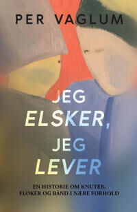 Jeg Elsker, Jeg Lever Av Per Vaglum Jeg Elsker, Jeg Lever Av Per Vaglum
