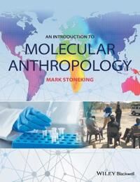 Stoneking M An Introduction to Molecular Anthropology