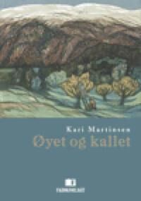 Øyet Og Kallet Av Kari Martinsen