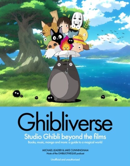 Ghibliverse  Studio Ghibli Beyond the Films