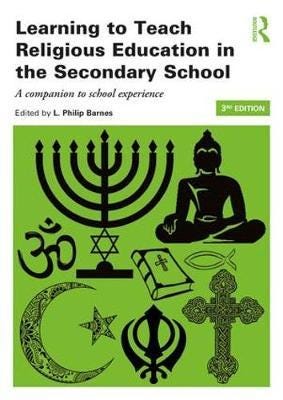 Learning To Teach Religious Education In The Secondary School