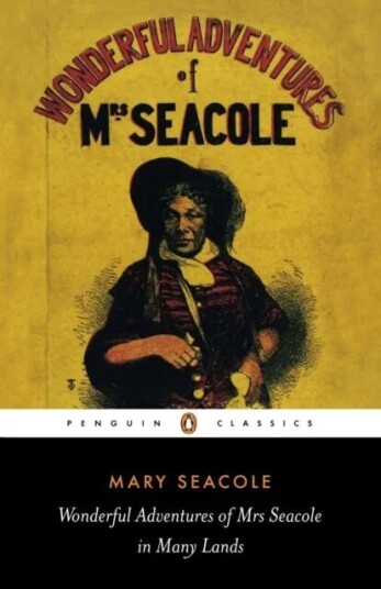 Wonderful Adventures Of Mrs Seacole In Many Lands Av Mary Seacole