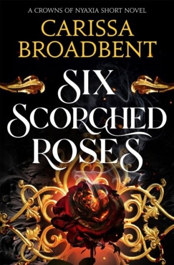 Six Scorched Roses Six Scorched Roses