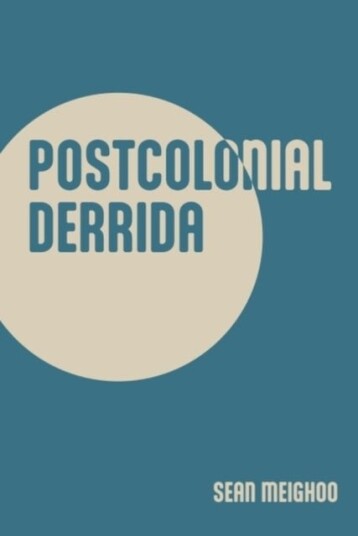 Postcolonial Derrida