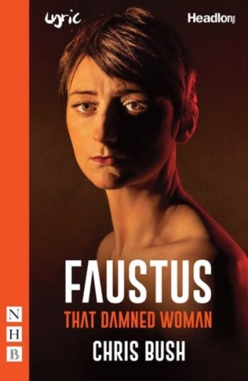 Faustus: That Damned Woman Av Chris Bush