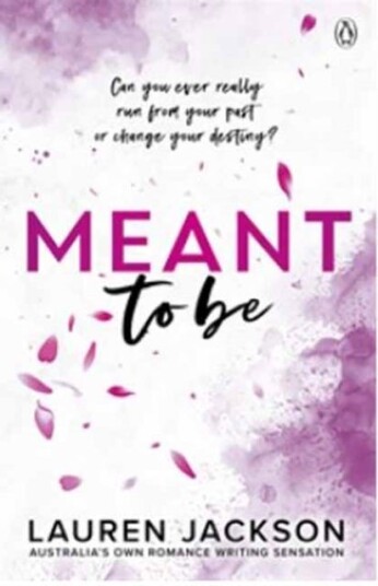 Meant To Be  A Spicy Smalltown, Secondchance Romance