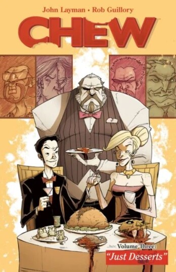 Chew Volume 3: Just Desserts Av John Layman