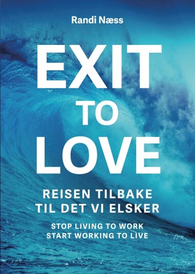 Exit To Love Av Randi Næss