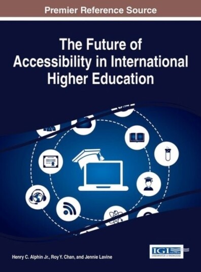 The Future of Accessibility in International Higher Education The Future of Accessibility in International Higher Education