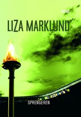 Sprengeren Av Liza Marklund Sprengeren Av Liza Marklund