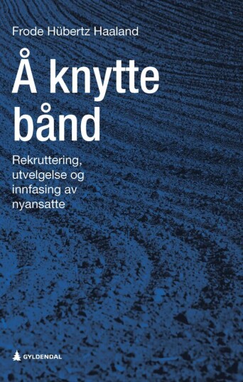 Å Knytte Bånd Av Frode Hübertz Haaland