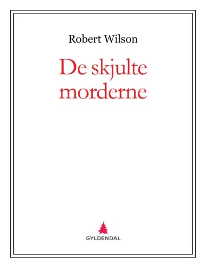 De Skjulte Morderne Av Robert Wilson