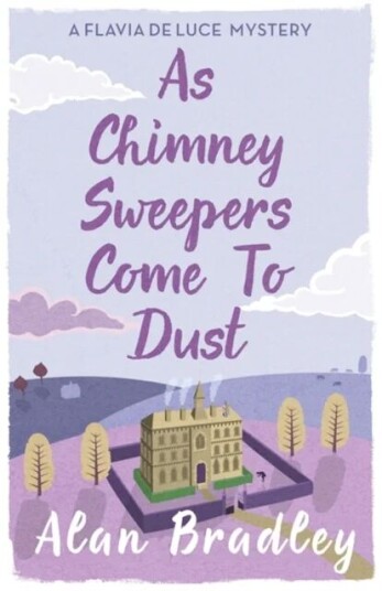 As Chimney Sweepers Come To Dust Av Alan Bradley