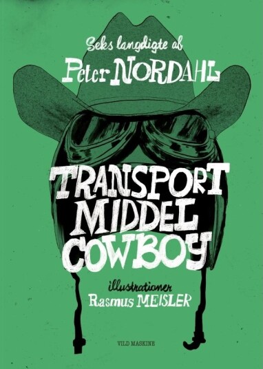 Transportmiddel Cowboy | Peter Nordahl | Språk: Dansk Transportmiddel Cowboy | Peter Nordahl | Språk: Dansk