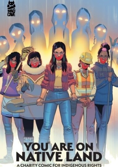 You Are On Native Land: A Charity Comic for Indigenous Rights