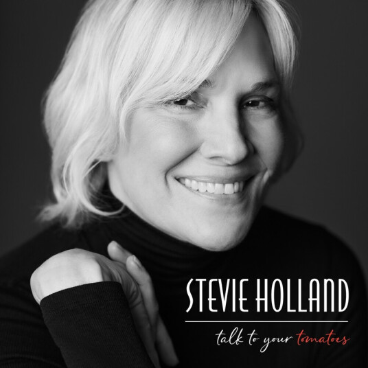 Stevie Holland Talk To Your Tomatoes CD
