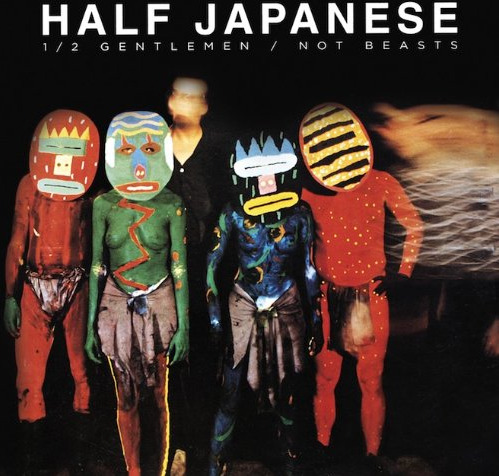 Half Japanese Half Gentlemen / Not Beasts CD