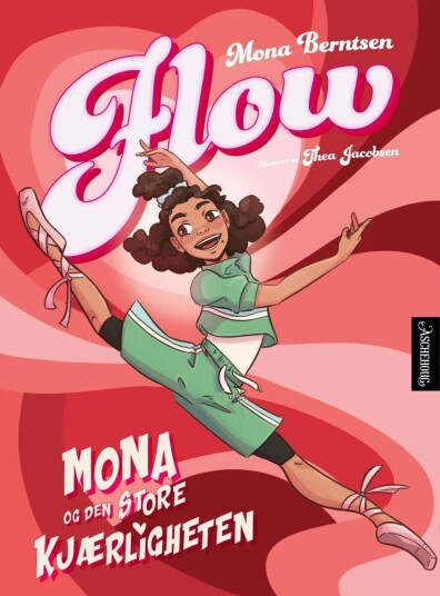 Mona Og Den Store Kjærligheten Av Mona Berntsen, Helene Berger Lindh Mona Og Den Store Kjærligheten Av Mona Berntsen, Helene Berger Lindh