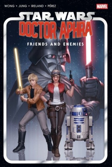Star Wars: Doctor Aphra Friends And Enemies Omnibus Star Wars: Doctor Aphra Friends And Enemies Omnibus