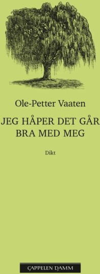Jeg Håper Det Går Bra Med Meg Av Ole-Petter Vaaten