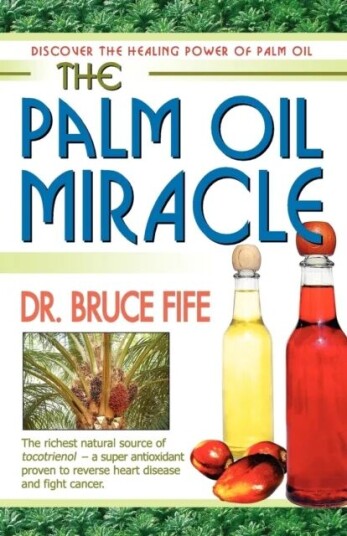 Palm Oil Miracle Av Dr Bruce Nd Fife
