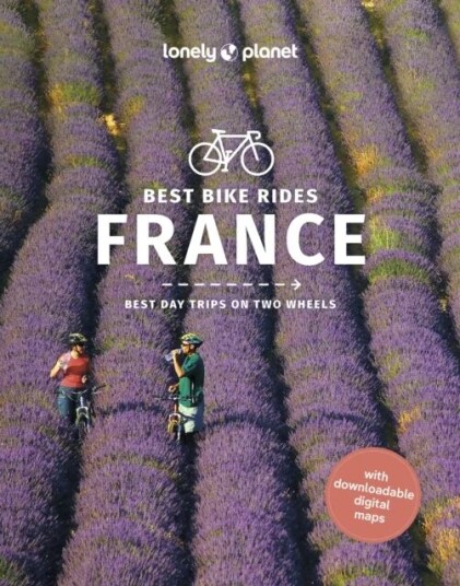 Lonely Planet Best Bike Rides France Av Lonely Planet Lonely Planet Best Bike Rides France Av Lonely Planet
