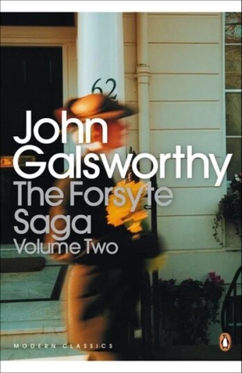 The Forsyte Saga Av John Galsworthy The Forsyte Saga Av John Galsworthy