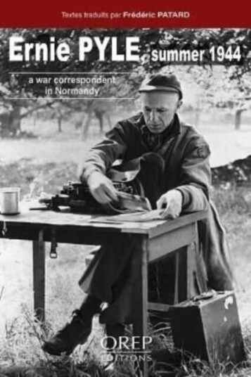 Ernie Pyle Summer 1944 Av Frederic Patard Ernie Pyle Summer 1944 Av Frederic Patard