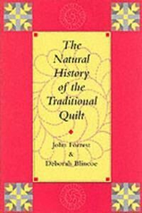 Forrest John The Natural History of the Traditional Quilt