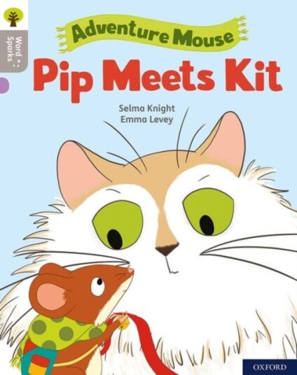 Oxford Reading Tree Word Sparks: Level 1: Pip Meets Kit Oxford Reading Tree Word Sparks: Level 1: Pip Meets Kit