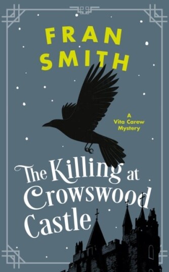The Killing at Crowswood Castle The Killing at Crowswood Castle