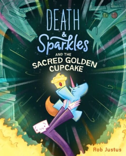Death & Sparkles And The Sacred Golden Cupcake Av Rob Justus