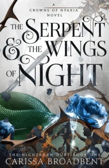 The Serpent And The Wings Of Night Av Carissa Broadbent The Serpent And The Wings Of Night Av Carissa Broadbent