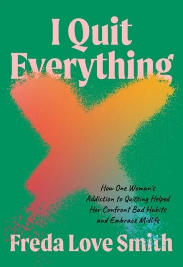 I Quit Everything Av Freda Love Smith