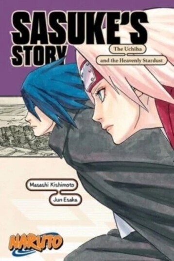 Naruto: Sasuke'S Story-The Uchiha And The Heavenly Stardust Av Jun Esaka