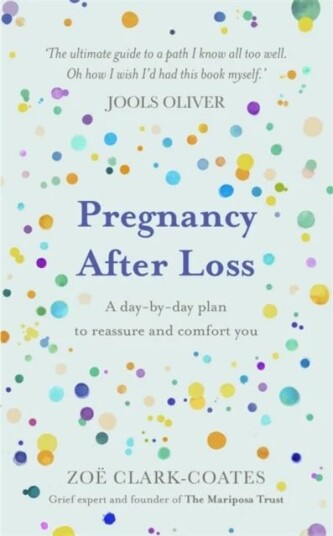 Pregnancy After Loss Av Zoe Clark-Coates