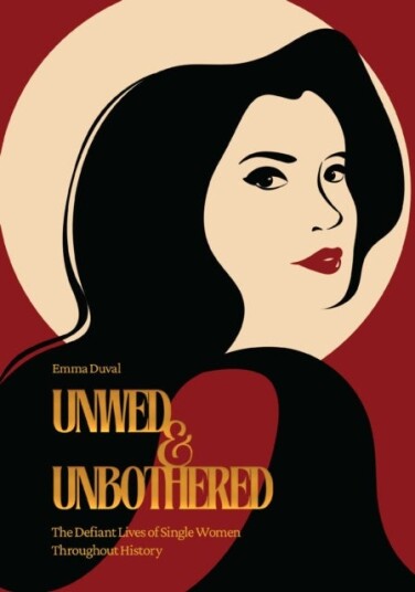 Unwed & Unbothered Unwed & Unbothered