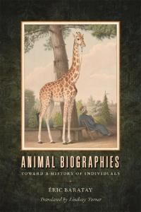 Animal Biographies Av Eric Baratay Animal Biographies Av Eric Baratay