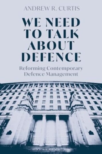 We Need to Talk About Defence Reforming Contemporary Defence Management We Need to Talk About Defence Reforming Contemporary Defence Management
