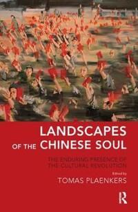 Plaenkers Tomas Landscapes of the Chinese Soul