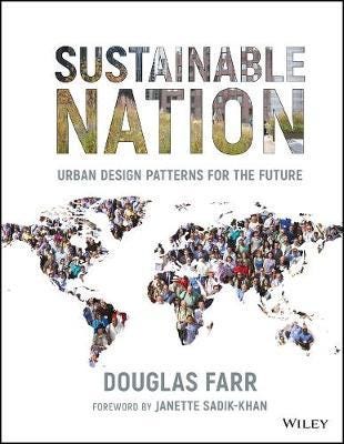 Sustainable Nation Urban Design Patterns for the Future
