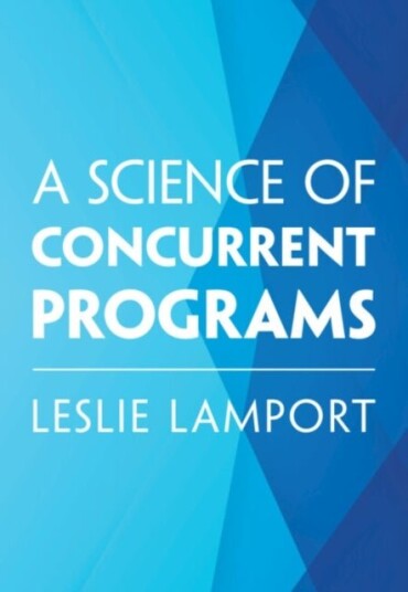 A Science of Concurrent Programs A Science of Concurrent Programs