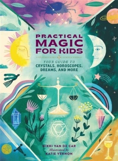 Practical Magic For Kids Av Nikki Van De Car