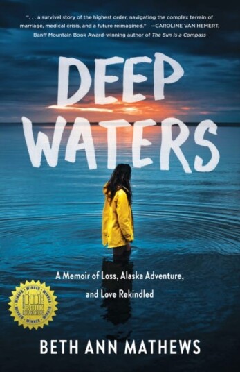 Deep Waters A Memoir of Loss, Alaska Adventure, and Love Rekindled