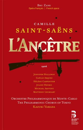 Monte Carlo Philharmonic Orchestra, The Philharmonic Chorus of Tokyo, Kazuki Yamada, Jennifer Holloway, Gaelle Arquez, Helene Carpentier, Julien Henric, Michael Arivony, Matthieu Lecroart SaintSaëns: L'Ancetre CD