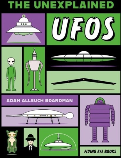 The Unexplained: UFOs