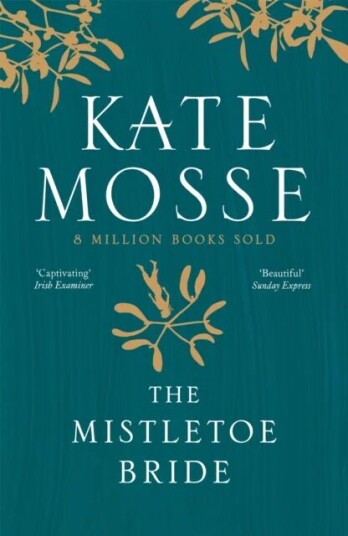 The Mistletoe Bride And Other Haunting Tales Av Kate Mosse The Mistletoe Bride And Other Haunting Tales Av Kate Mosse