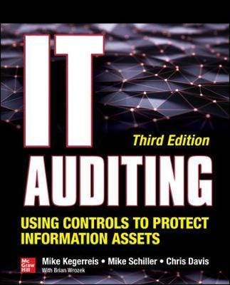 It Auditing Using Controls To Protect Information Assets, Third Edition Av Mike Kegerreis, Mike Schiller, Chris Davis