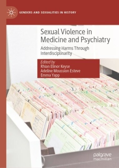 Sexual Violence in Medicine and Psychiatry Sexual Violence in Medicine and Psychiatry