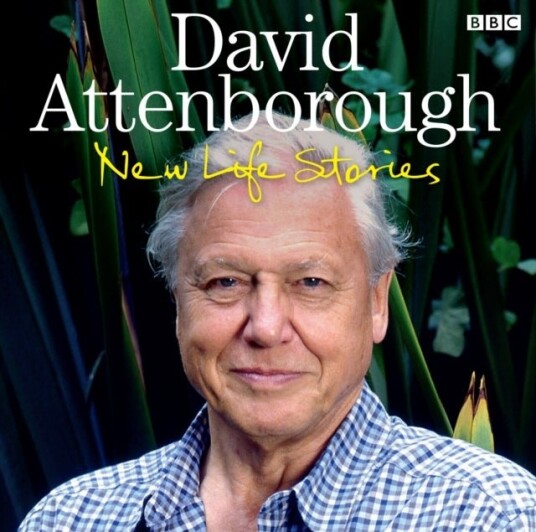 David Attenborough New Life Stories David Attenborough New Life Stories